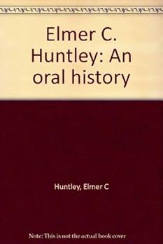 Paperback Elmer C. Huntley: An oral history Book