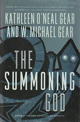 The Summoning God (The Anasazi Mysteries)