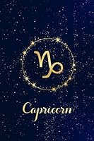 Capricorn : Astrology Zodiac Sign Stars Celestial Journal, Notebook, Diary: College Ruled, 6x9 1695176626 Book Cover