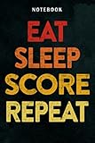 Eat Sleep Score Goals Repeat Family Hockey Footbal Soccer Notebook Lined: Use for Office / Home / School / Business, Small Business, Daily, Hour, Cute, Work List