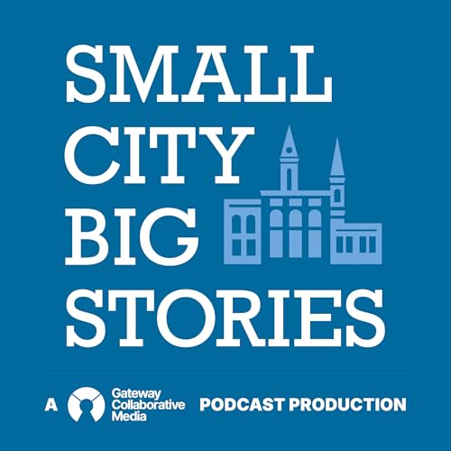 Small City, Big Stories cover art