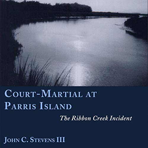 CourtMartial at Parris Island The Ribbon Creek Incident