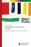 A Pedagogia Libertária de Freinet:: estigma e exclusão em um escola em Natal