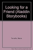 Looking for a Friend 0689712812 Book Cover