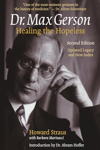 Dr. Max Gerson: Healing The Hopeless