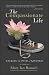 The Compassionate Life: Walking the Path of Kindness