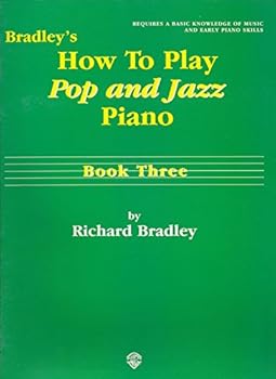 Paperback Bradley's How to Play Pop and Jazz Piano, Bk 3 Book