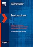  Steckverbinder: Theorie der Kontakte, neue Technologien, Produkte und Management-Konzepte