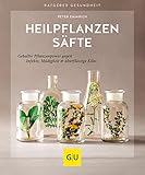  Heilpflanzensäfte: Geballte Pflanzenpower gegen Infekte, Müdigkeit & überflüssige Kilos (GU Ratgeber Gesundheit)