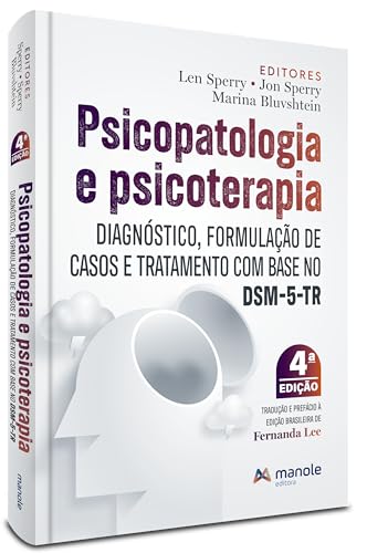 Psicopatologia e psicoterapia: diagnósticos, formulação de casos e tratamento com base no DSM-5-TR