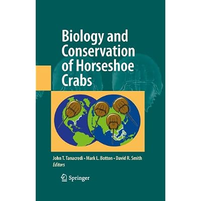 Biology and Conservation of Horseshoe Crabs