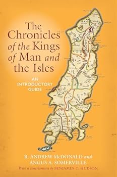 Paperback The Chronicles of the Kings of Man and the Isles: An Introductory Guide Book
