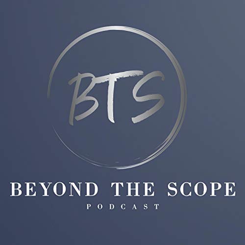 Couverture de Beyond the Scope Podcast