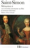 The Memoirs of the Duke of Saint-Simon on the Reign of Louis XIV and the Regency; Volume 2 2070386449 Book Cover