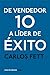 De vendedor 10 a líder de éxito