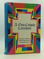 A new Catholic catechism, 0812812891 Book Cover