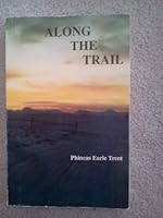 Along the Trail: Reflections Since 1907 0876519389 Book Cover