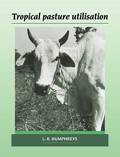 Tropical Pasture Utilisation view 2