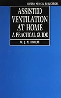 Assisted Ventilation At Home: A Practical Guide 0192624008 Book Cover