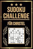 SUDOKU Challenge für Christel: Sudoku Buch I 300 Rätsel inkl. Anleitungen & Lösungen I Leicht bis Schwer I A5 I Tolles Geschenk für Christel - Knobelmanufaktur Pfefferminzbäumchen 