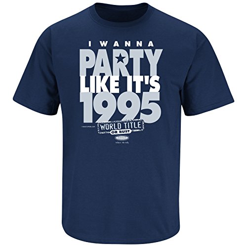 SMACK APPAREL TALKIN' THE TALK I Wanna Party Like It's 1995 T-Shirt for Dallas Football Fans (SM-5XL) (Navy Short Sleeve, Medium)