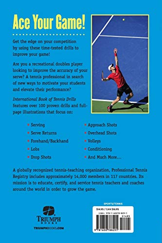 International Book Of Tennis Drills: Over 100 Skill-Specific Drills Adopted By Tennis Professionals Worldwide #TOP1