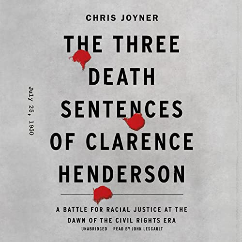 The Three Death Sentences of Clarence Henderson by Chris Joyner episode artwork