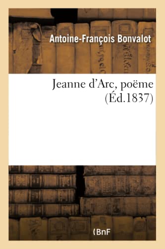 Jeanne d'Arc, Poëme (French Edition)