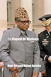 Le Léopard de Kinshasa (French Edition)