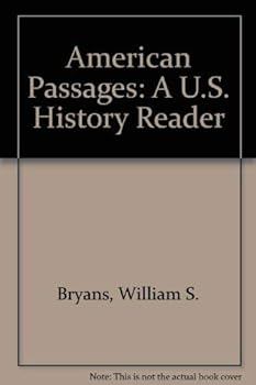 Paperback American Passages: A U.S. History Reader Book