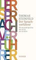 Der Sprachverführer: Die deutsche Sprache: was sie ist, was sie kann 3446234160 Book Cover