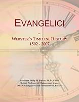 Evangelici: Webster's Timeline History, 1502 - 2007 B003N19BCG Book Cover