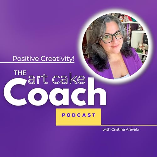 The Art Cake Coach | Time Management and Growth for Home-Based Creative Business. cover art