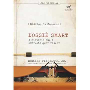 Capa do livro Diários da caserna: Dossiê SMART: a história que o exército quer riscar