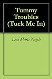 Tummy Troubles (Tuck Me In Book 34)