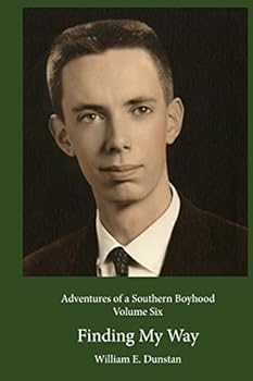 Paperback Finding My Way: (Adventures of a Southern Boyhood, Volume 6) Book