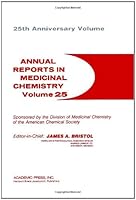Annual Reports In Medicinal Chemistry, Volume 25 0120405253 Book Cover