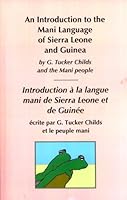 An Introduction to the Mani Language of Sierra Leone and Guinea 1878572504 Book Cover