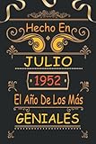  Hecho En Julio 1952 El Año De Los Más Geniales: 69 Años Cumpleaños Regalo Para Hombre, Mujer - Regalo Divertido Cuaderno