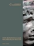  Von Bonifatius zum Naumburger Meister: Meisterwerke des Bischöflichen Dom- und Diözesanmuseums Mainz (Publikationen des Bischöflichen Dom und Diözesanmuseums Mainz)