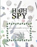 High Spy: First Edition (High Editions)