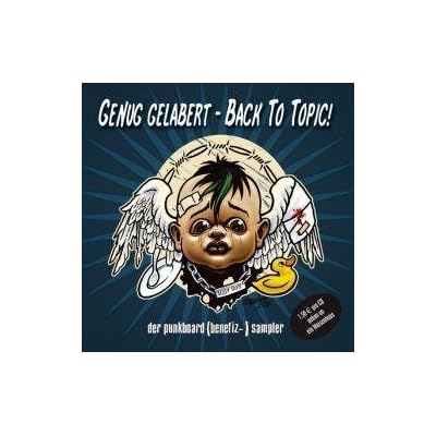 Genug Gelabert - Back to topic! - Der Punkboard(benefiz-)sampler - CD