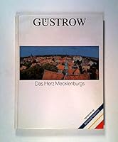 Güstrow [Gustrow]; das Herz Mecklenburgs. 3356003887 Book Cover