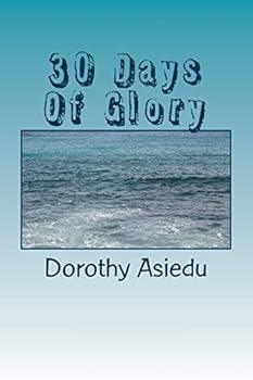 Paperback 30 Days Of Glory: A Christian Devotional Book