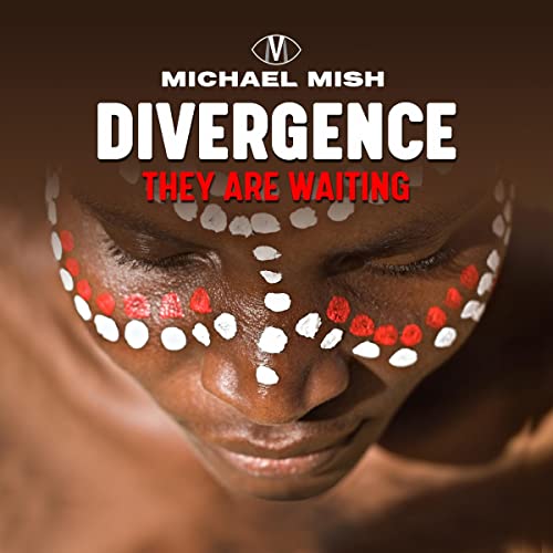 Divergence - They Are Waiting by Michael Mish episode artwork