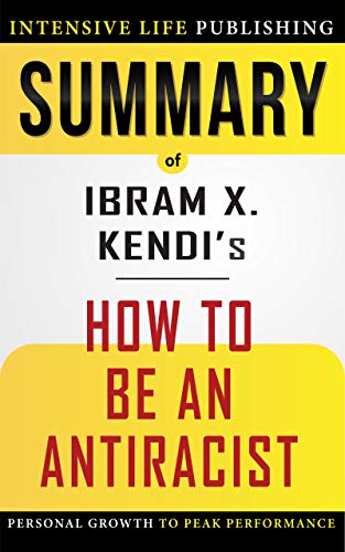 Summary of How to Be an Antiracist