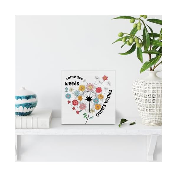   Spring-Decorations-Country-Some-See-Weeds-Others-Wishes-Wood-Sign-Floral-Spring-Home-Decor-Indoor-for-Table-Desk-Shelf-5-X-5-Inches