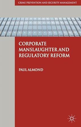 Corporate Manslaughter and Regulatory Reform 2013th Edition book cover