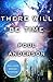 There Will Be Time