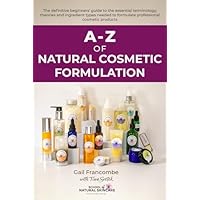 A-Z of Natural Cosmetic Formulation